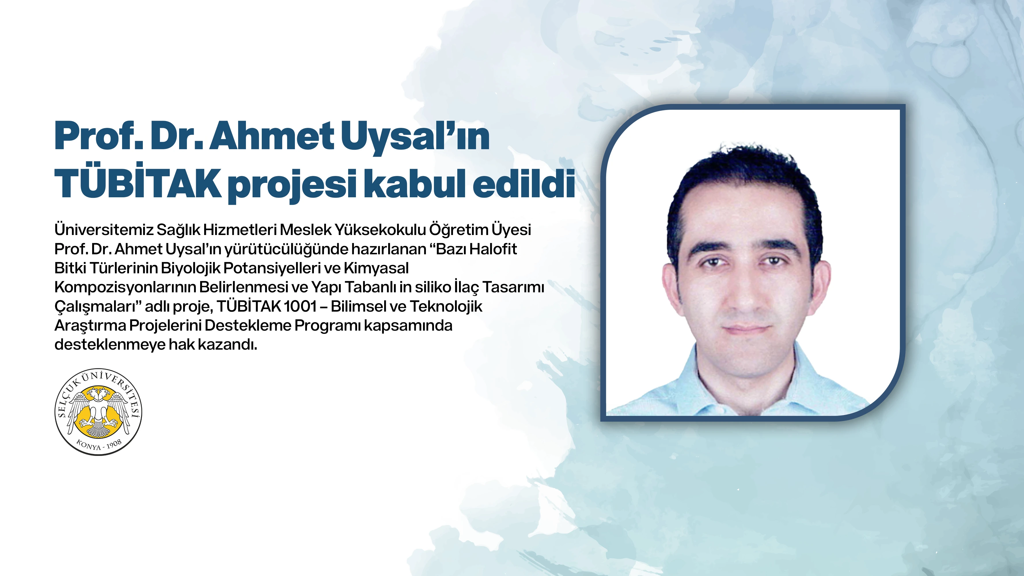 Prof. Dr. Ahmet Uysal’ın TÜBİTAK projesi kabul edildi